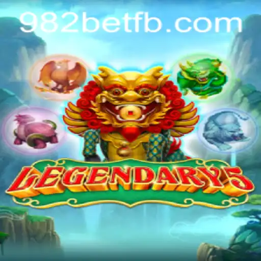 Legendary5: An Unforgettable Gaming Experience Powered by 982BET.COM