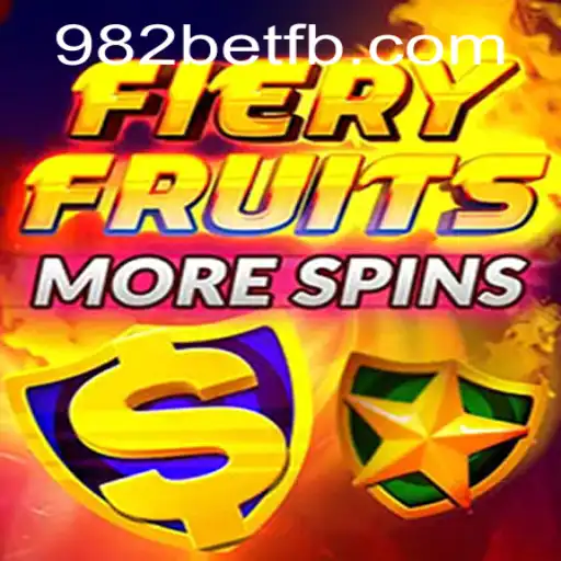 Experience the Thrills of FieryFruitsMoreSpins with 982BET.COM