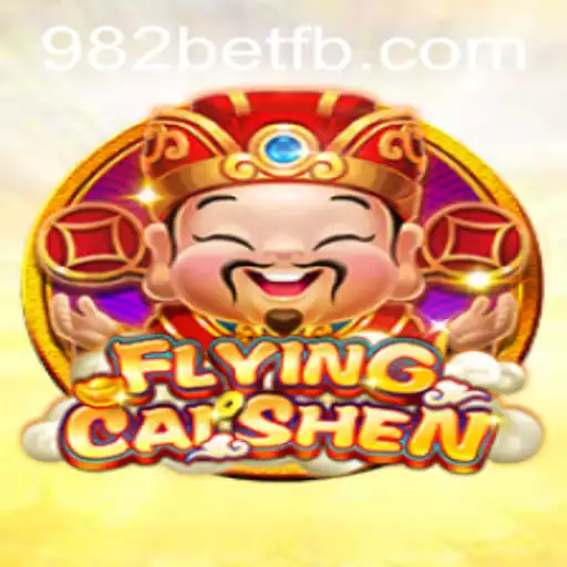 Discover FlyingCaiShen: An Enthralling Adventure in the World of 982BET.COM